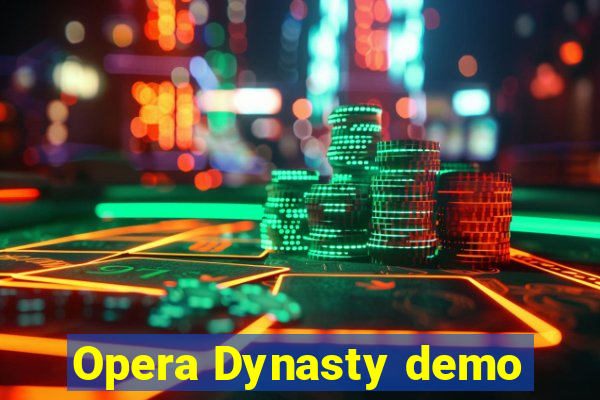 Opera Dynasty demo